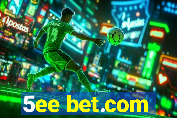 5ee bet.com